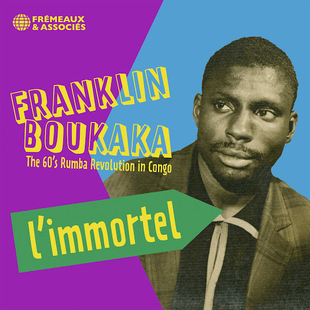 African Folk - Special: Franklin Boukaka “L'Immortel - The 60's Rumba Revolution in Congo”