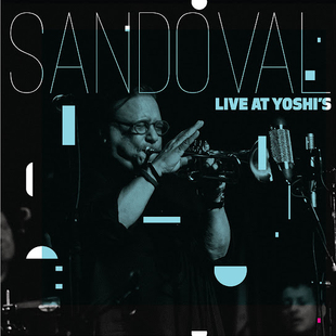 Arturo Sandoval “Live At Yoshi's”