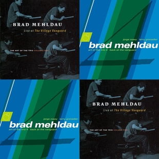 Brad Mehldau “The Art of the Trio, Vol. 2: Live at the Village Vanguard” e “The Art of the Trio, Vol. 4: Back at the Vanguard”