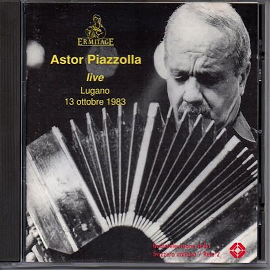 Astor Piazzolla “Live Lugano 13 Ottobre 1983”