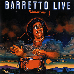 Ray Barretto “Tomorrow: Barretto Live” – 1976