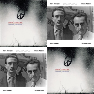 Dave Douglas “Dada People" e "Strange Liberation"