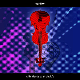 Marillion “With Friends at St David's”