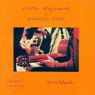 Vlatko Stefanovski e Miroslav Tadić “Live In Belgrade”